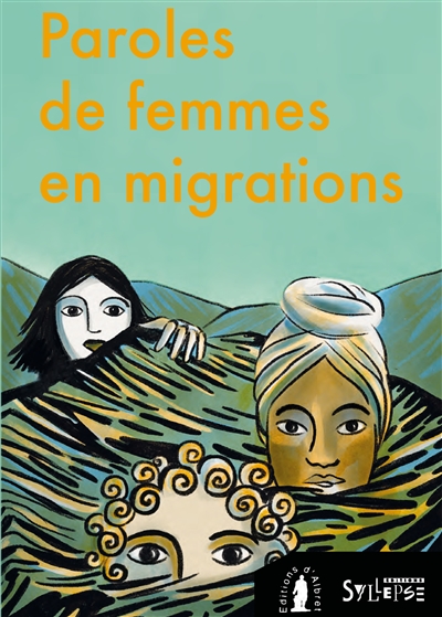 paroles de femmes en migration